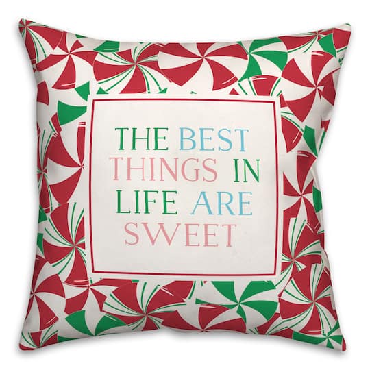 Best Things Are Sweet 18x18 Throw Pillow